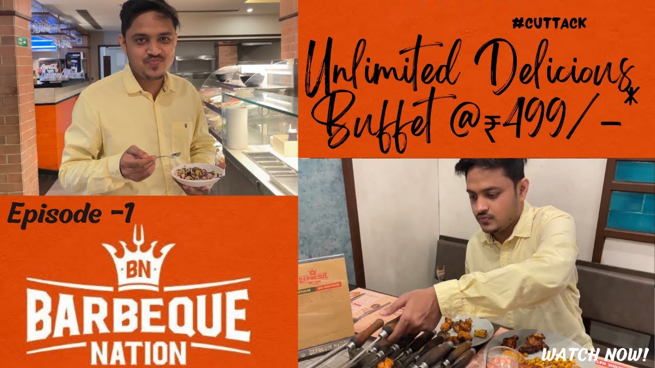 Barbeque Nation CUTTACK Delicious Buffet at ₹499/ * YouTube
