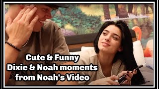 Cute \& Funny —Dixie \& Noah moments from Noah’s vlog