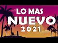 Mix Lo Mas Nuevo 2021 🍀 Mix Musica de Moda 2021  🍀  Las Mejores Canciones Actuales 2021 Diciembre