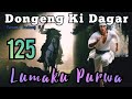 Dongeng sunda lumaku purwa bagian 125  rubuhna bebenteng kadipaten