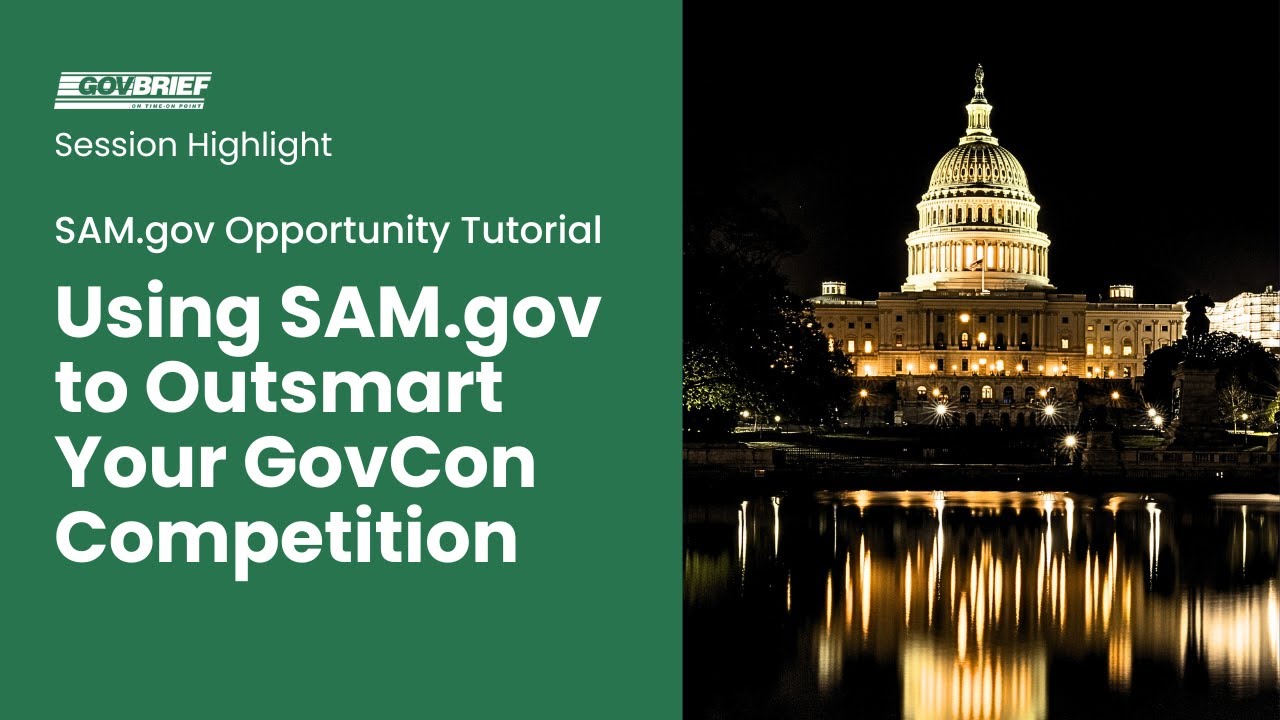 Using SAM.gov to Outsmart Your Competition | Session Highlight | SAM ...