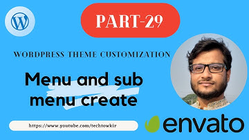 PART-29 | WordPress Theme Customization (Menu and sub menu create) | Bangla Tutorial - 2022