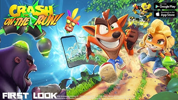 Crash Bandicoot: On the Run! - ​Gameplay First Look | (iOS, Android)