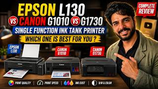 🔥Best single Functon ink tank printer Epson L130 VS CANON G1010 VS CANON G1730 ⚡🔥