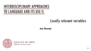 Approaches II: 06c Locally relevant variables