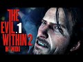 THE EVIL WITHIN 2 – Nice Full Gameplay Walkthrough 1080p HD