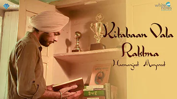 Kitabaan Vala Rakhna || Tribute to Sikh Martyrs of '84 || Harmanjeet || Manpreet || Joy-Atul