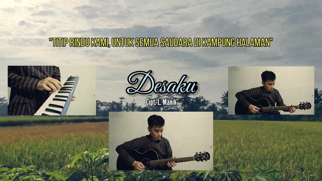 Lagu Desaku Yang Kucinta Ciptaan L.Manik dengan Lirik YouTube