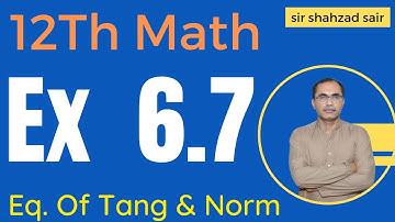 FSC Math Part 2 Chapter 6 || Exercise 6.7 Conic Section, Equation Of Tangents And Normals