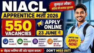 🚀 NIACL Apprentice भर्ती 2026 | 550 Vacancies, Apply Online 23 June से