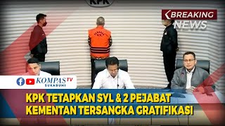 KPK Tetapkan Syahrul Yasin Limpo & 2 Pejabat Kementan Jadi Tersangka Gratifikasi
