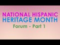 Hispanic Heritage Month Forum - Why is Hispanic Heritage Month so important?