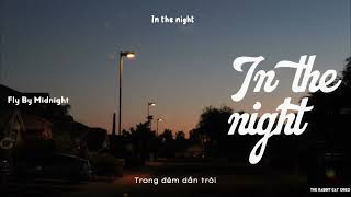 [ vietsub ] In the night - Fly By Midnight