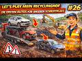 Let´s Play Mein Recyclinghof - Die ersten Autos für unseren Schrottplatz #26