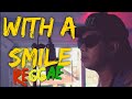 With a smile - Eraserheads VALTV VIBES reggae cover