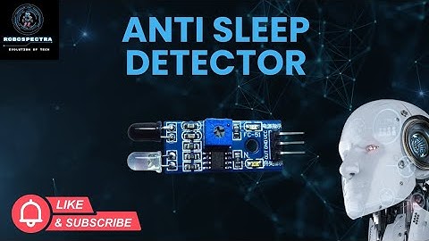 🛑 Anti-Sleep Detector Robot | Stay Awake Tech Using Sensors | Smart Safety Robotics Project