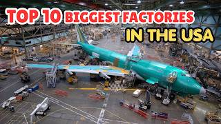 Top 10 Biggest Factories in the United States | Inside America's Largest Manufacturing Plants