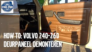 How to: deurpaneel verwijderen (how to remove interior door panel) Volvo 240/242/244/245/260/264/265