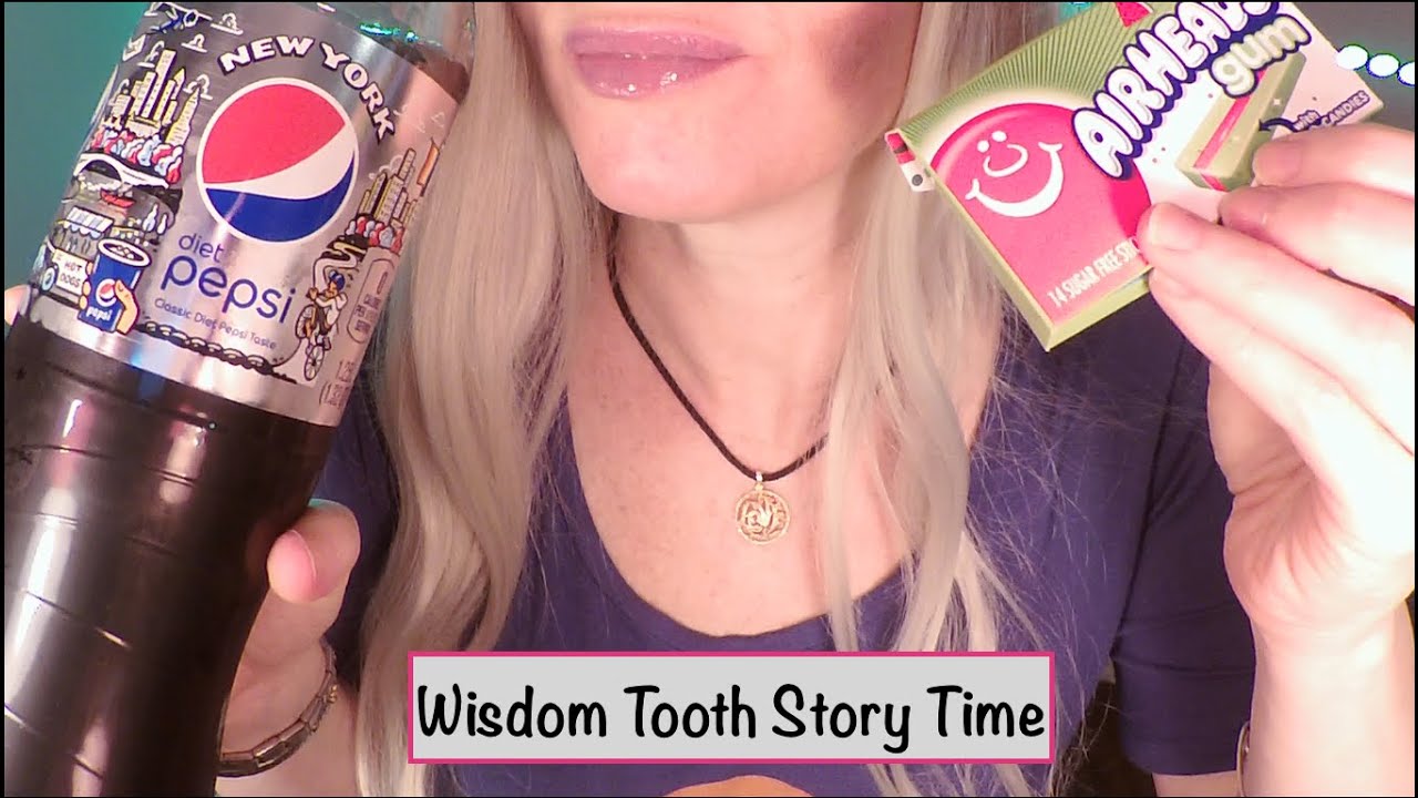 ASMR Gum Chewing, Drinking Pepsi & Wisdom Tooth Story Time Whispered YouTube