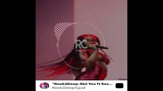 Sexy Red Ft Reek2Deep Skii Yee (Remix)