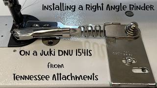 Installing a Right Angle, 3/4" Raw Edge Binder from Tennessee Attachments on a Juke DNU 1541S
