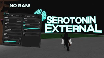 [NEW] SEROTONIN EXTERNAL - Undetected Roblox Cheat Showcase