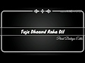 Tujhe Dhoond Raha Dil New Whatsapp Status | Kaashi | Sharman Joshi | Yaaser Desai | Raj Ashoo Whatsapp Status Video Download Free