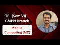 T.E.(Sem VI) CMPN : Mobile Computing (MC)
