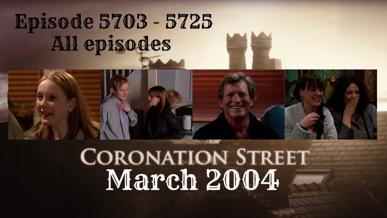 Coronation Street - March 2004