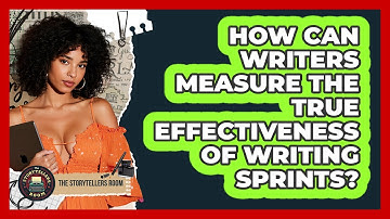 How Can Writers Measure The True Effectiveness Of Writing Sprints? - The Storytellers Room
