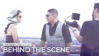 Pasha - Sumpah Demi Apa | Behind The Scene