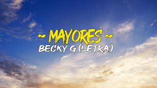 Mayores (Letra/Lyrics) ~ Fly You