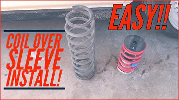 How to Install Coil Over Sleeves!