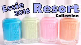 Essie 2016 Resort Collection ~ Review and Swatches