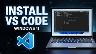 How to Install VS Code on Windows 11 | Beginner Guide 2026