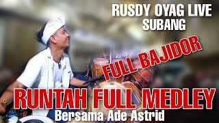 RUSDY OYAG LIVE SUBANG | LAGU RUNTAH MEDLEY BERSAMA ADE ASTRID