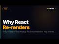 Why React Re-renders