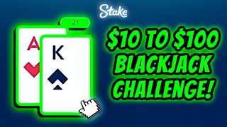 $10 to $100 CHALLENGE on Stake Blackjack!