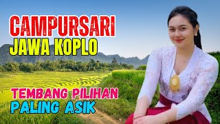 CAMPURSARI DANGDUT JAWA KOPLO BASS EMPUK LEMBUT TEMBANG PILIHAN PALING ASIK