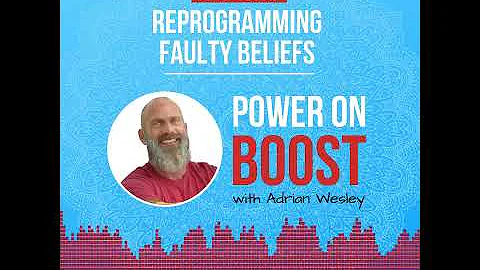 Ep. 24 Reprogramming Faulty Beliefs