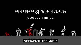 Goodly Trials Gameplay Trailer (2026)