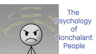 The Psychology of Nonchalant People