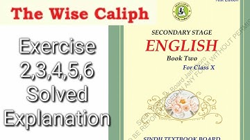 The Wise Caliph||English X||Exercise 2,3,4,5,6