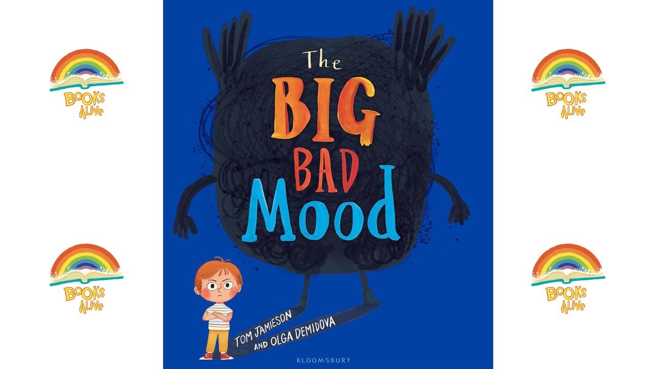 The Big Bad Mood - Books Alive!