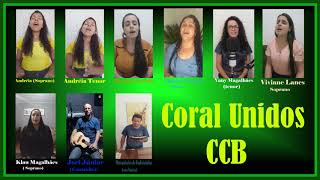 Hino CCB n° 394 - Nas Moradas do Senhor - Coral Unidos CCB