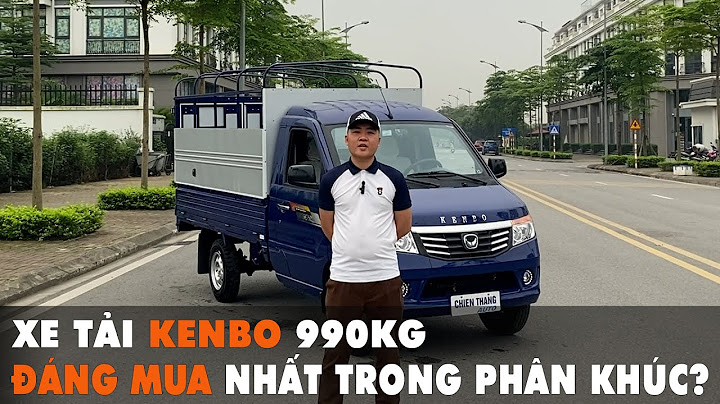 Đánh giá xe tải kenbo 990kg