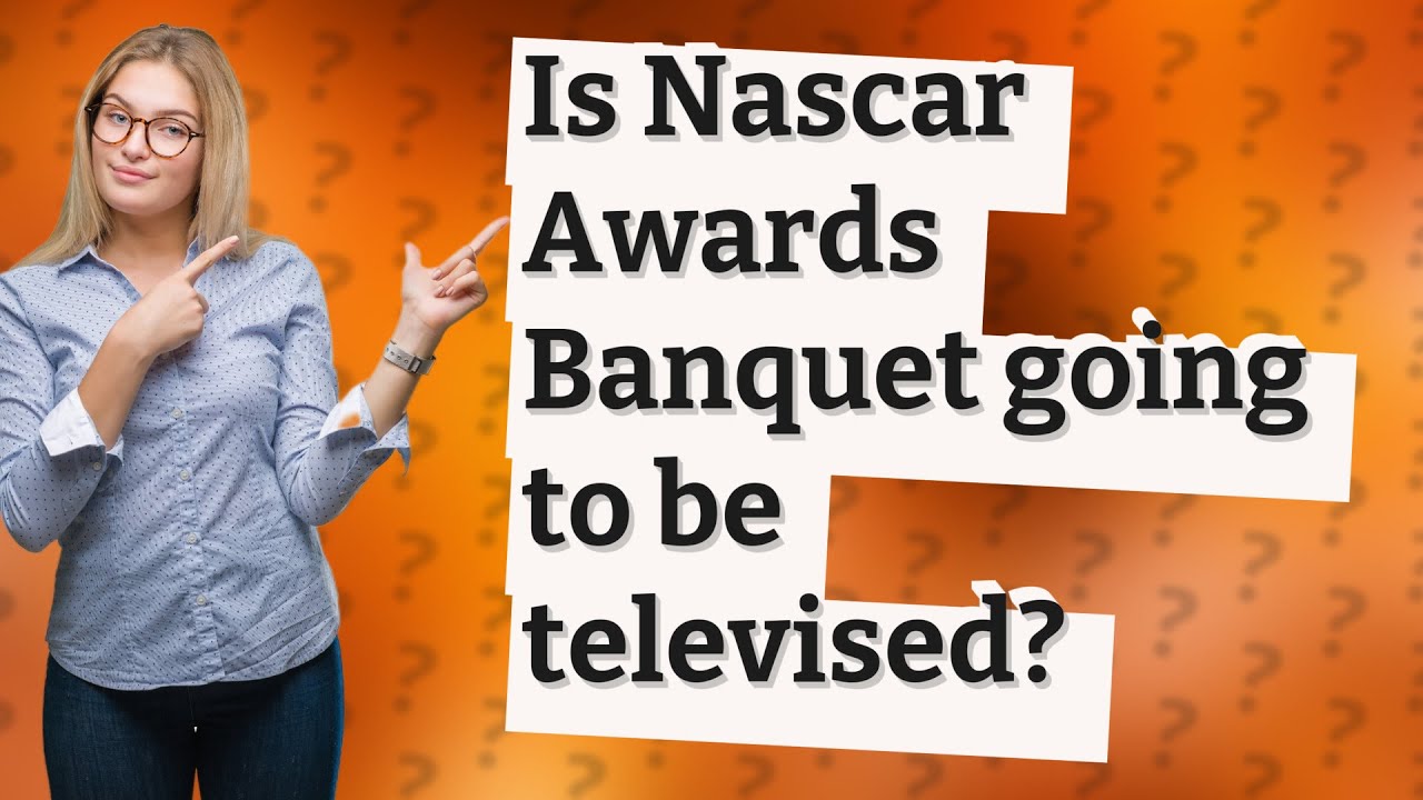 Is Nascar Awards Banquet going to be televised? YouTube