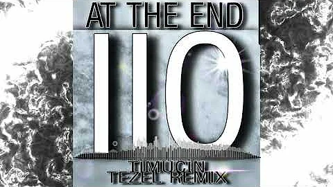 Iio - At The End (Timuçin Tezel Remix)