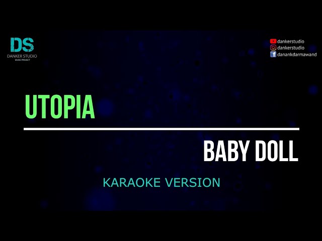 Utopia - baby doll (karaoke version) tanpa vokal class=