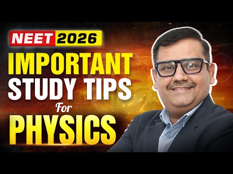 Important Physics Study Tips For Neet 2026